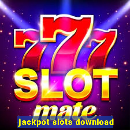 jackpot slots download