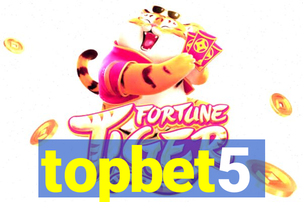 topbet5