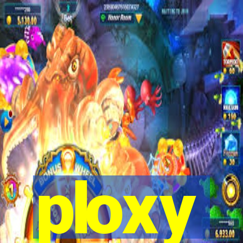 ploxy