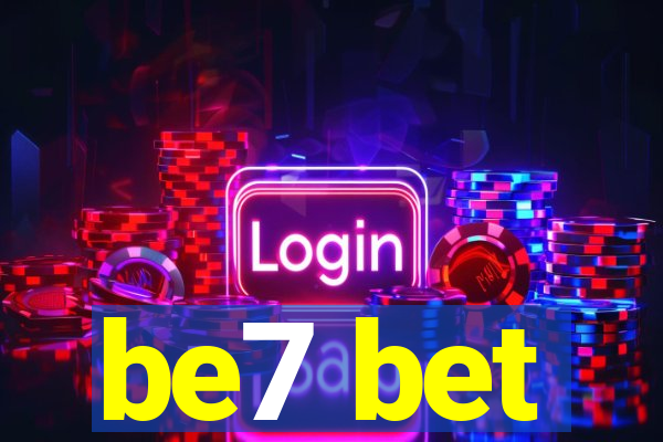 be7 bet