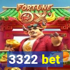 3322 bet