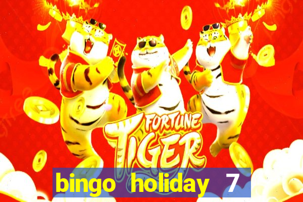 bingo holiday 7 paga de verdade