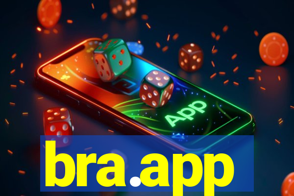 bra.app