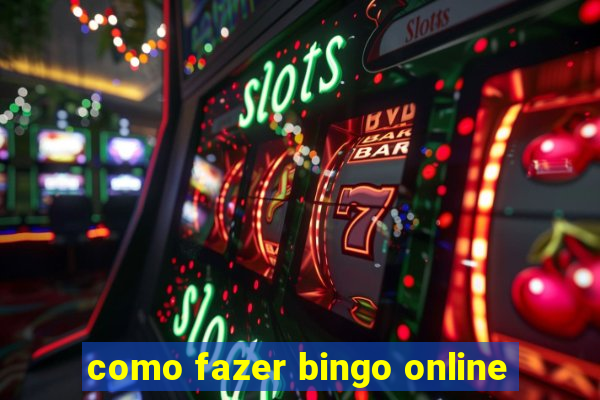 como fazer bingo online