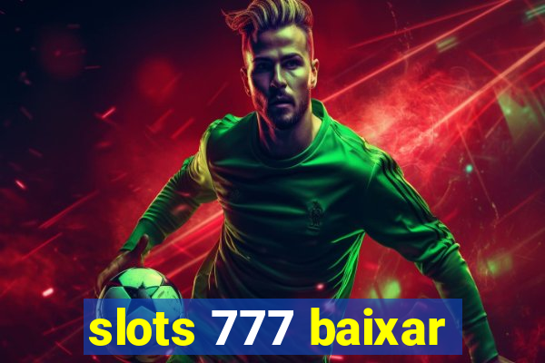 slots 777 baixar