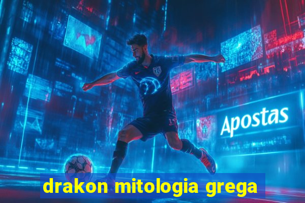 drakon mitologia grega