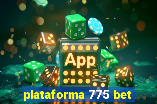 plataforma 775 bet