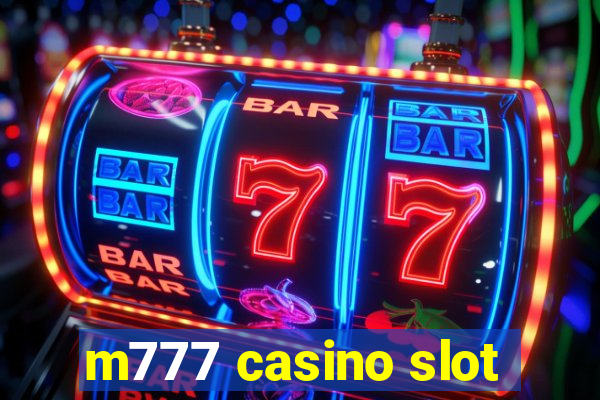 m777 casino slot