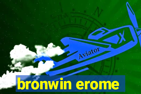 bronwin erome