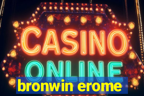 bronwin erome