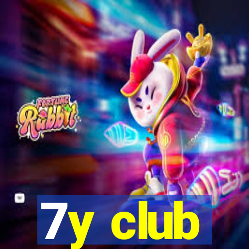 7y club