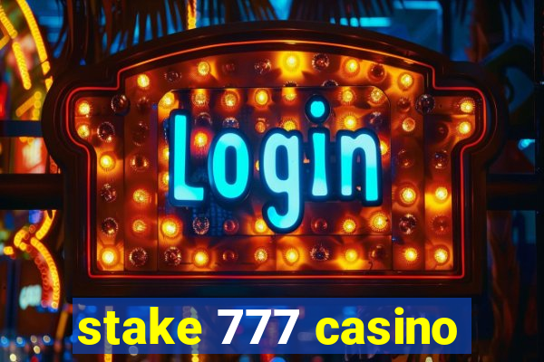 stake 777 casino