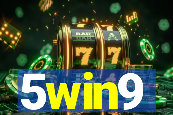 5win9