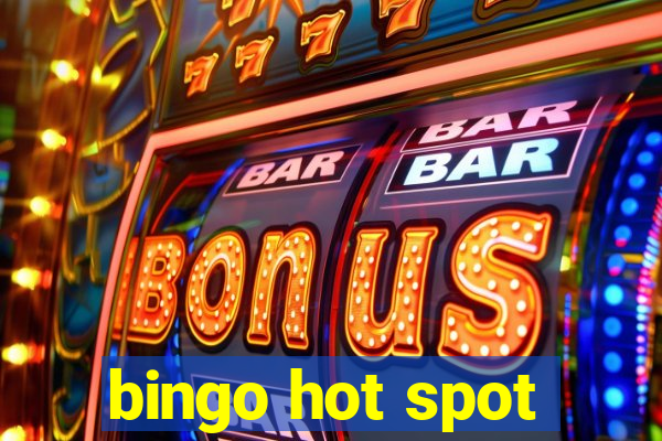 bingo hot spot