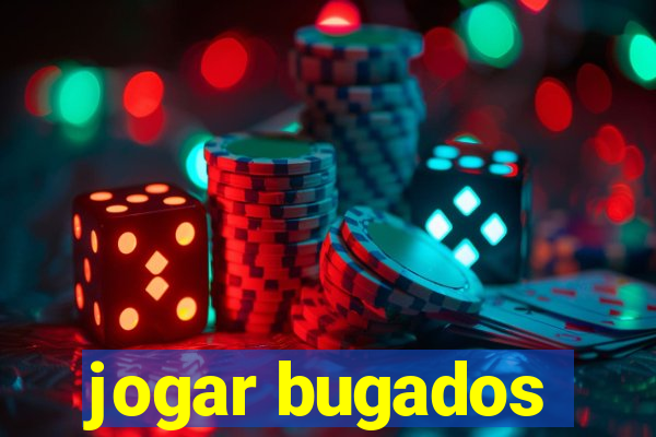 jogar bugados