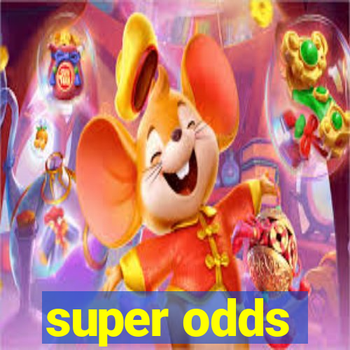 super odds