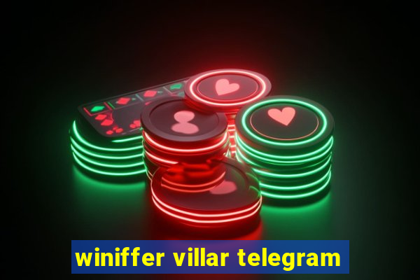 winiffer villar telegram