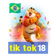 tik tok18