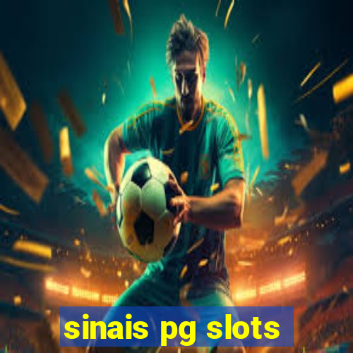 sinais pg slots