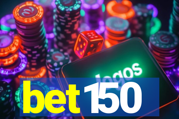 bet150