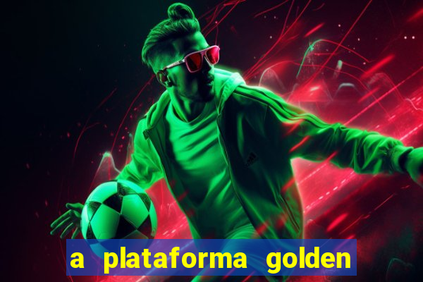 a plataforma golden slots paga mesmo