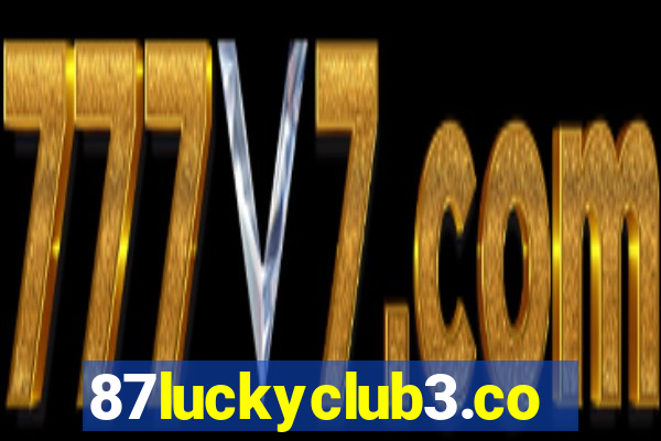 87luckyclub3.com