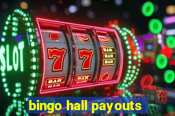 bingo hall payouts