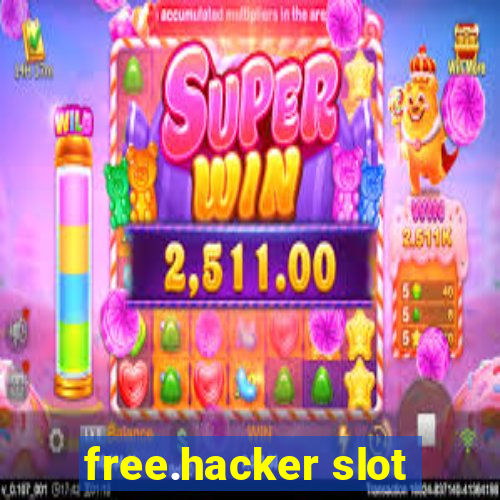 free.hacker slot