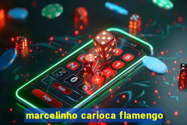 marcelinho carioca flamengo