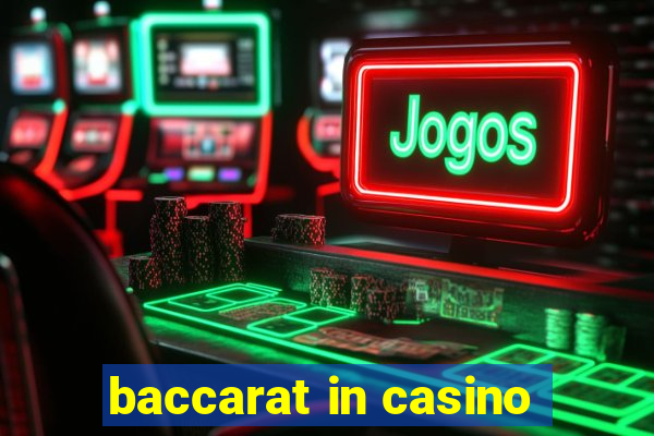 baccarat in casino