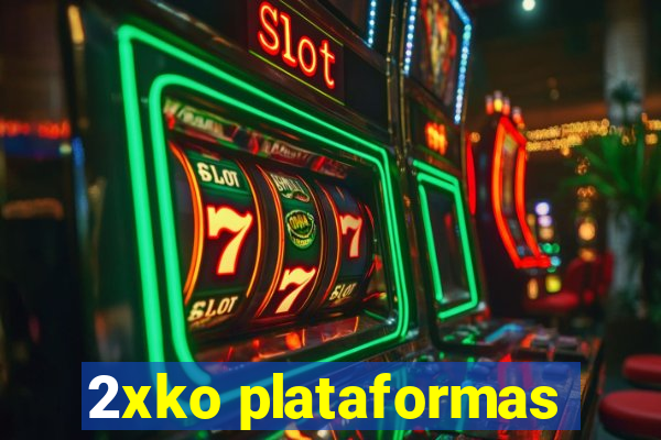 2xko plataformas