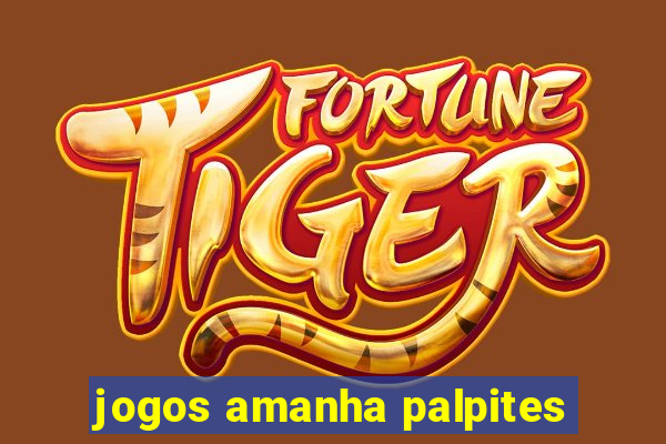 jogos amanha palpites