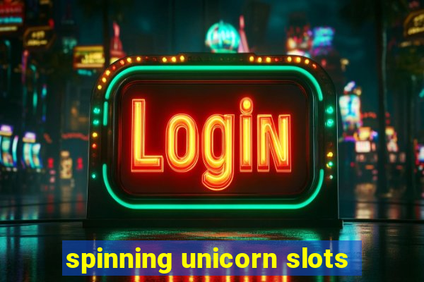 spinning unicorn slots