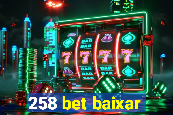 258 bet baixar