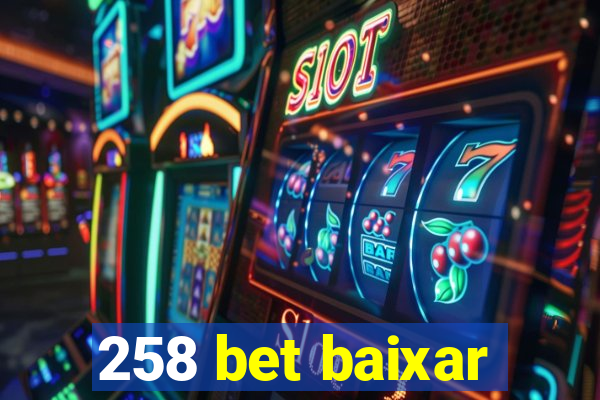 258 bet baixar