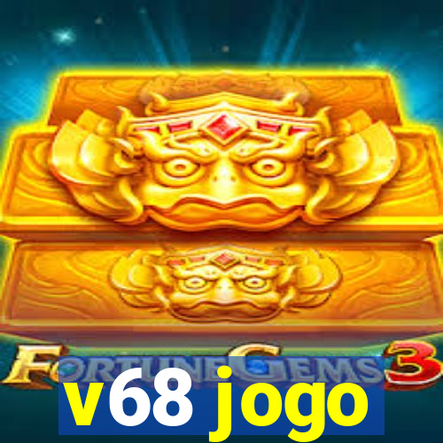 v68 jogo