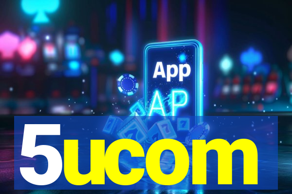 5ucom