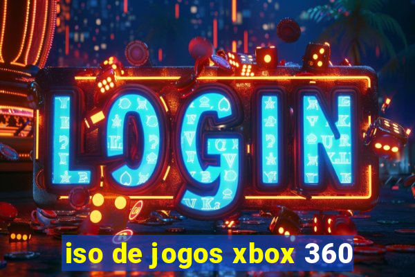 iso de jogos xbox 360