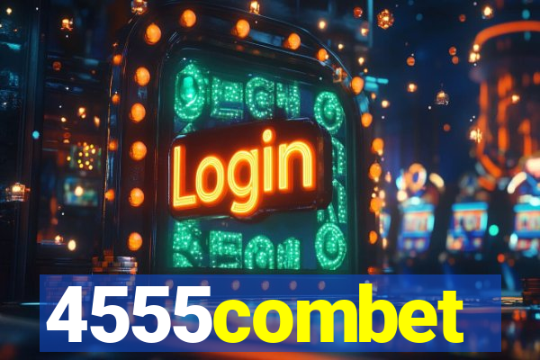 4555combet