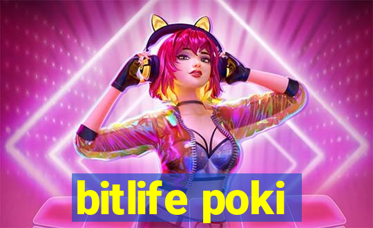 bitlife poki