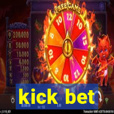 kick bet