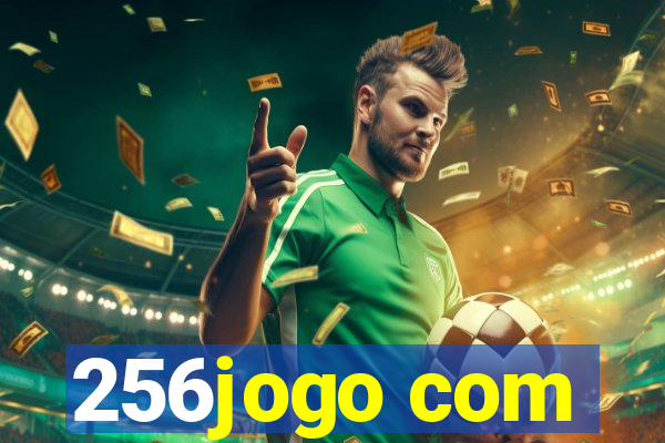 256jogo com