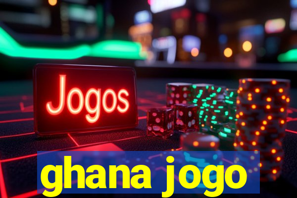 ghana jogo