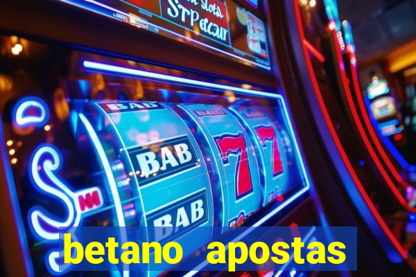 betano apostas esportivas online