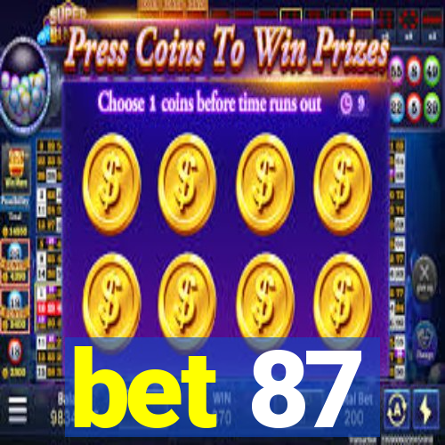 bet 87