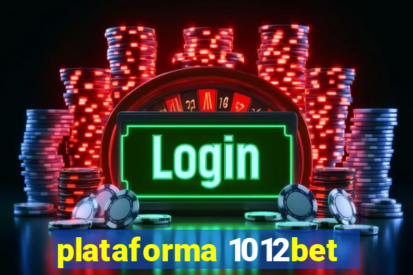 plataforma 1012bet