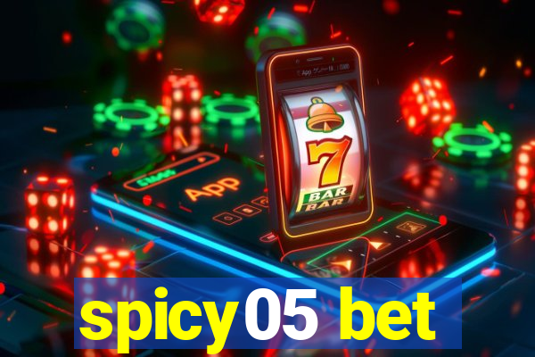 spicy05 bet