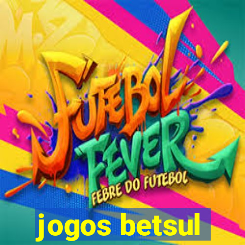 jogos betsul