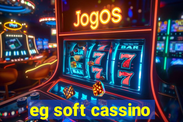 eg soft cassino