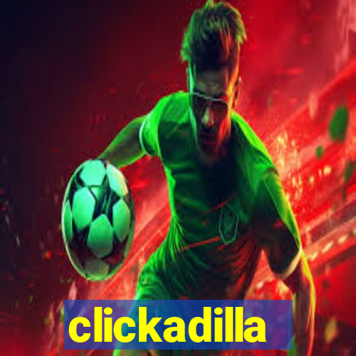 clickadilla